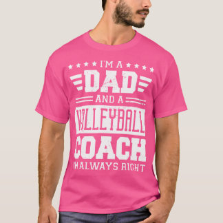 私はパパでバレーボールのコーチをしていて常に正しい Tシャツ