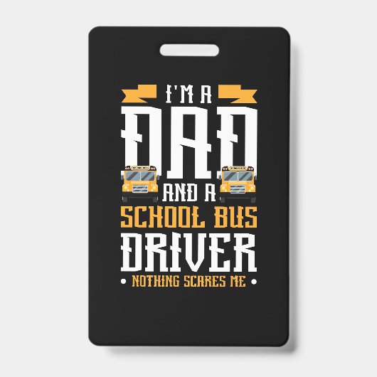 私はパパとスクールバスの運転手だ バッジ (Front)