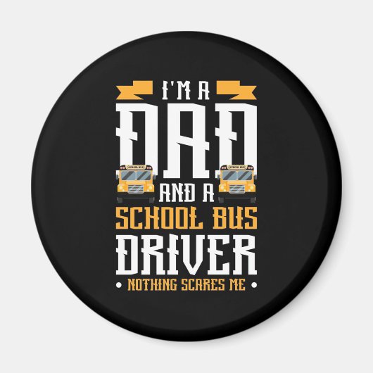 私はパパとスクールバスの運転手だ マグネット (正面)