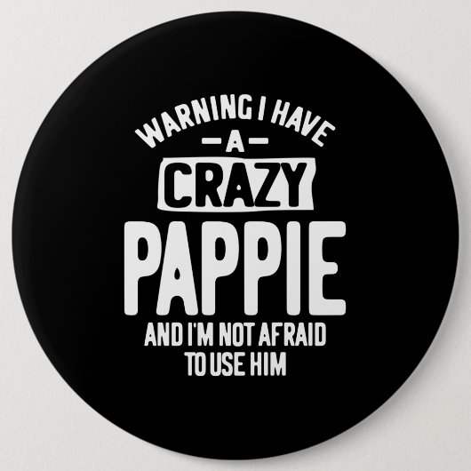 私はパパを熱狂する持つ お父さんのおじいちゃんギフト 缶バッジ (正面)