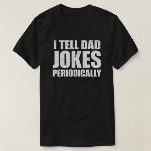 私はパパジョークを定期的におもしろいお父さん日に伝える Tシャツ