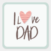 私はパパ大好き – 父の日 – ハート スクエアシール (正面)