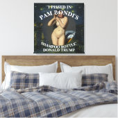 私はパムボンディのシャンプーボトルトランプで怒った キャンバスプリント (インサイチュ (寝室))