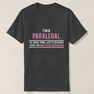 私はパラリーガルで間違いない Tシャツ