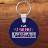 私はパラリーガルで、決して間違っていない キーホルダー (正面)