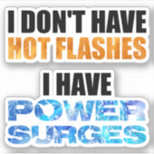 私はパワーサージを持っている熱いフラッシュがない シール (正面)
