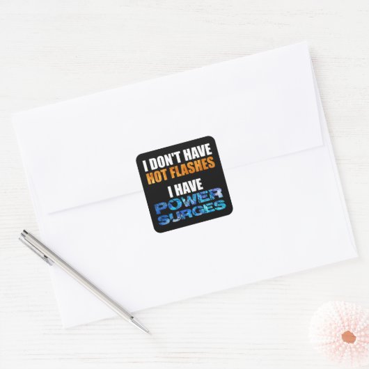 私はパワーサージを持っている熱いフラッシュがない スクエアシール (封筒)