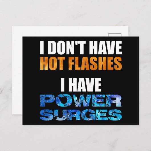 私はパワーサージを持っている熱いフラッシュがない ポストカード (正面/裏面)