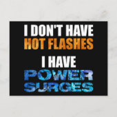 私はパワーサージを持っている熱いフラッシュがない ポストカード (正面)