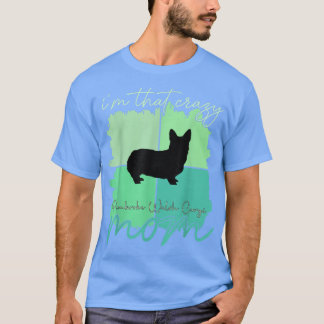 私はパンク熱狂するウェルシュコーギーママTシャツT Tシャツ