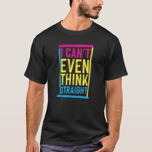私はパンセクシ考えアの真っ直おもしろいぐなプライド Tシャツ (正面)