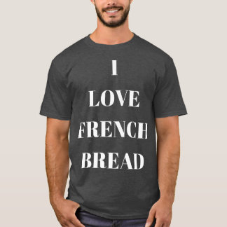 私はパンフランスの好きでパンが好きだ Tシャツ