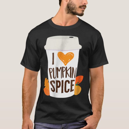 私はパンプキンスパイスコーヒー秋の秋シーズンPSが大好き Tシャツ (正面)