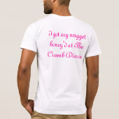 私はパン粉日記で私のナゲットのhoney'dを得ました tシャツ (裏面)