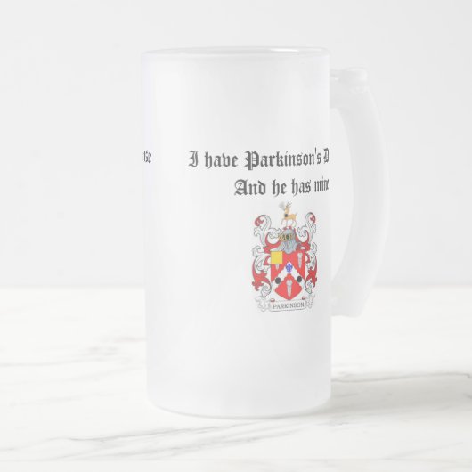 私はパーキンソン病を有し、彼に私の物があります フロストグラスビールジョッキ (正面右)