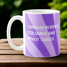 私はパーソナライズされたピボットテーブルで夢を見る紫 コーヒーマグカップ