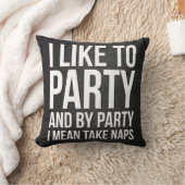 私はパーティを楽しむのを好みパーティーによって取ります昼寝を意味します クッション (ブランケット)