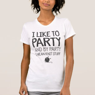 私はパーティを楽しむのを好み、パーティーによってニットの物を意味し Tシャツ