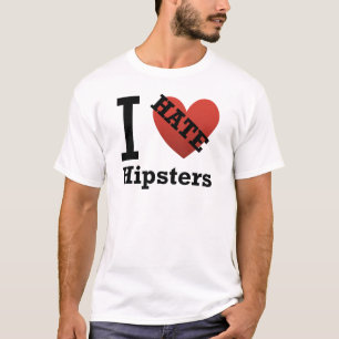 私はヒップスターを憎みます Tシャツ
