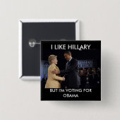 、私はヒラリーを好みますが、オバマのために投票しています 缶バッジ (正面&裏面)