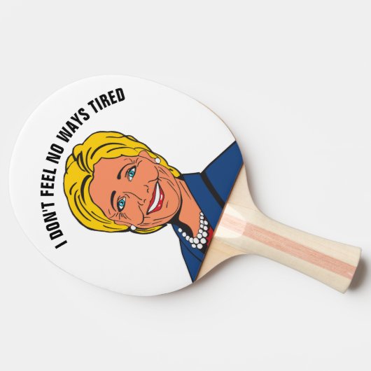 私はヒラリー感じを疲れさせることはない 卓球ラケット (横)