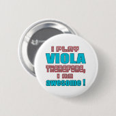 私はビオラを、私素晴らしいです遊びます従って! 缶バッジ (正面&裏面)