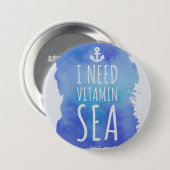 私はビタミンの海の引用文を必要とします 缶バッジ (正面&裏面)