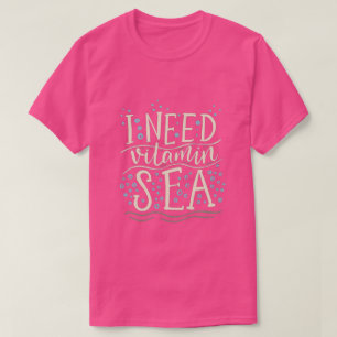 私はビタミンの海のTシャツを必要とします Tシャツ