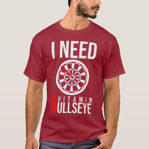 私はビタミンBブルズイェダーツダーツダーツおもしろいが必要 Tシャツ