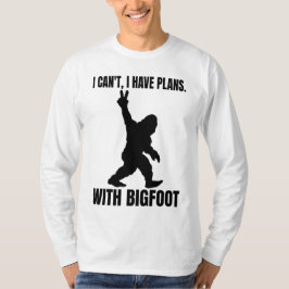 私はビッグフットと予定が立っていない Tシャツ