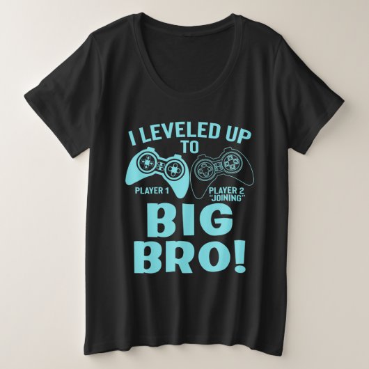 私はビッグBroにレベルアップした プラスサイズTシャツ (デザイン正面)