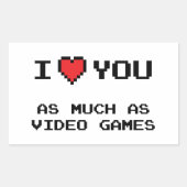 私はビデオゲームと同じくらい君を愛している |ゲームおもしろいー 長方形シール (正面)