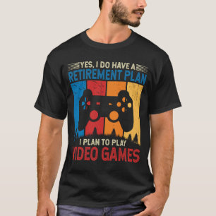 私はビデオゲー遊ムゲーマーおもしろいを計画 Tシャツ