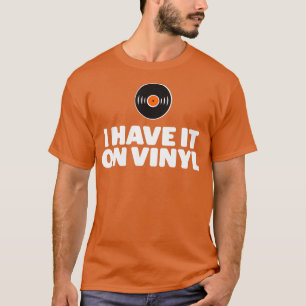 私はビニールLpレコードにそれを持っている Tシャツ