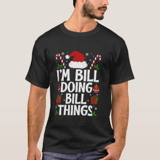 私はビルを行うビルこおもしろいれは私のキリスト Tシャツ
