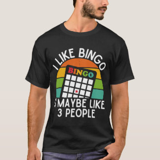 私はビンゴが好き&多分3人のビンが好き動揺して Tシャツ
