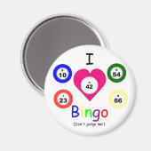私はビンゴを愛している、判断しない マグネット (正面/裏面)