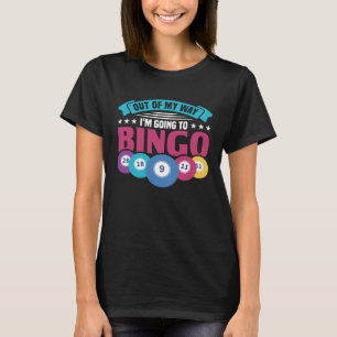 私はビンゴ賭博ビンゴに行く Tシャツ