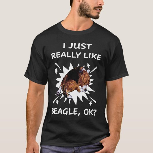 私はビーグルが本当に好き Tシャツ (正面)