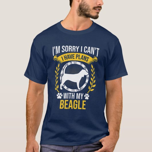 私はビーグル犬の恋人と計画を立ててごめんなさい Tシャツ (正面)