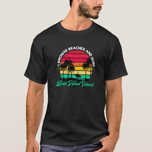 私はビーチとサーフハゲ頭の島のサーフィンを参照 Tシャツ (正面)