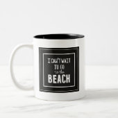 私はビーチに行くために待つことができません ツートーンマグカップ (左)