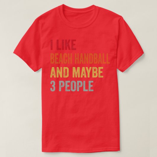 私はビーチハンドボールが好きかもしれない3人 Tシャツ (デザイン正面)