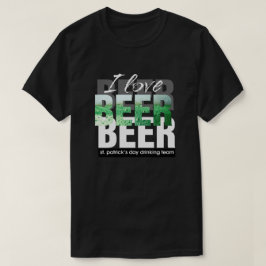 私はビールが大好きだ。聖パトリックの日 Tシャツ
