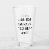 私はビールが好きで、たぶん3人の人が好き タンブラーグラス (正面)
