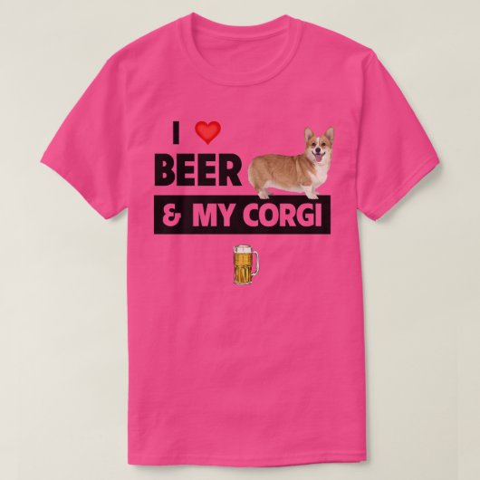 私はビールと私のコーギママのパパPembroke Cardigan大好き Tシャツ (デザイン正面)