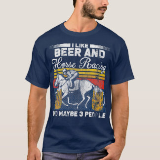 私はビールと競馬の引用文が好カッコいいき Tシャツ