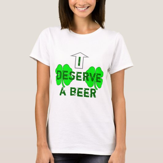 私はビールに値します Tシャツ (正面)