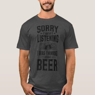 私はビールに聞ついて考えるいなくて残念 Tシャツ