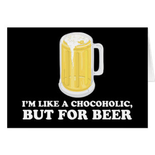 私はビールのためのChocoholic、しかしです